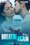 Breathe Again Film Semi