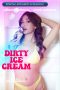 Dirty Ice Cream Film Semi